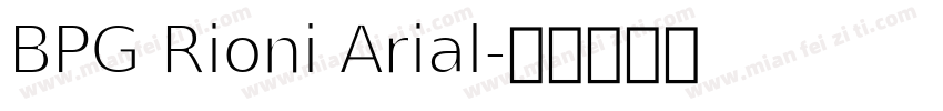 BPG Rioni Arial字体转换